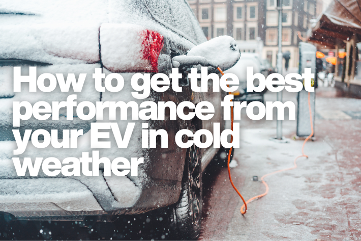 How to get the best performance from your EV in cold weather